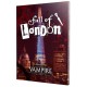 Vampire The Masquerade: Fall of London Chronicle